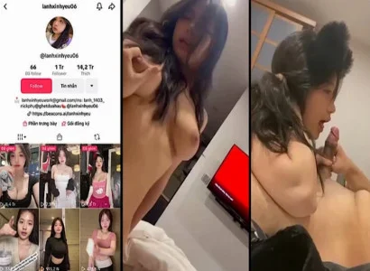 Chủ kênh TikTok lanhxinhyeu06 bị phanh phui đoạn phim ân ái